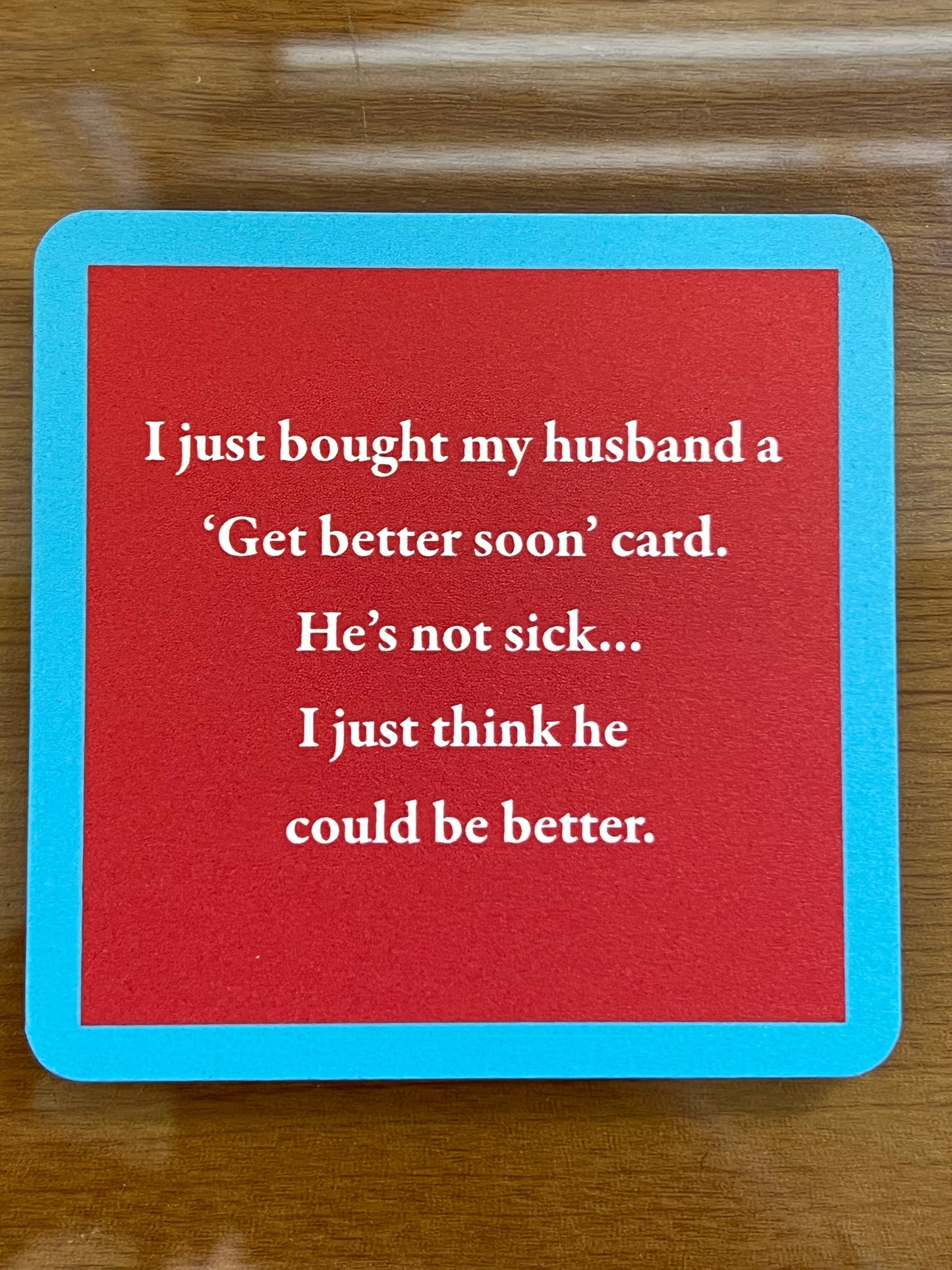 Drinks On Me Coasters- Get Better Soon