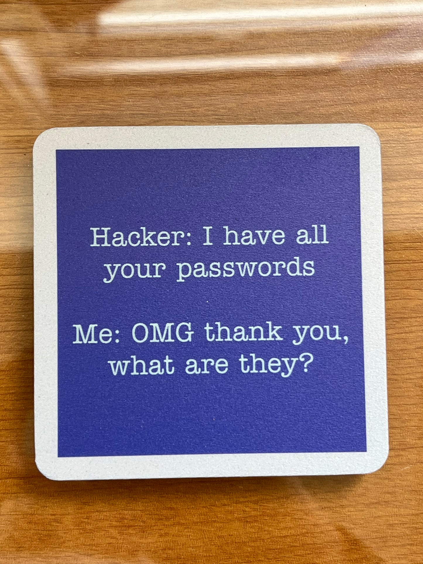 Drinks On Me Coasters- Hacker