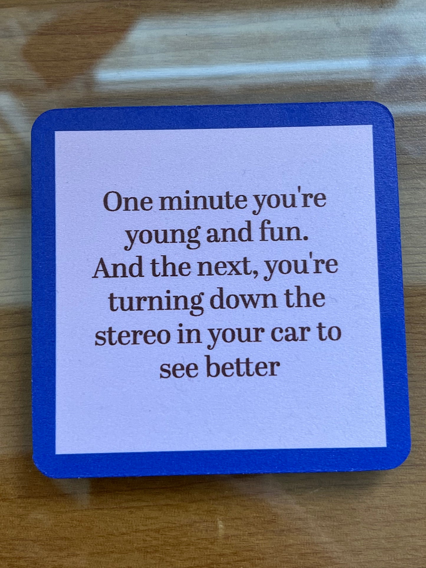 Drinks On Me Coasters- Young and Fun