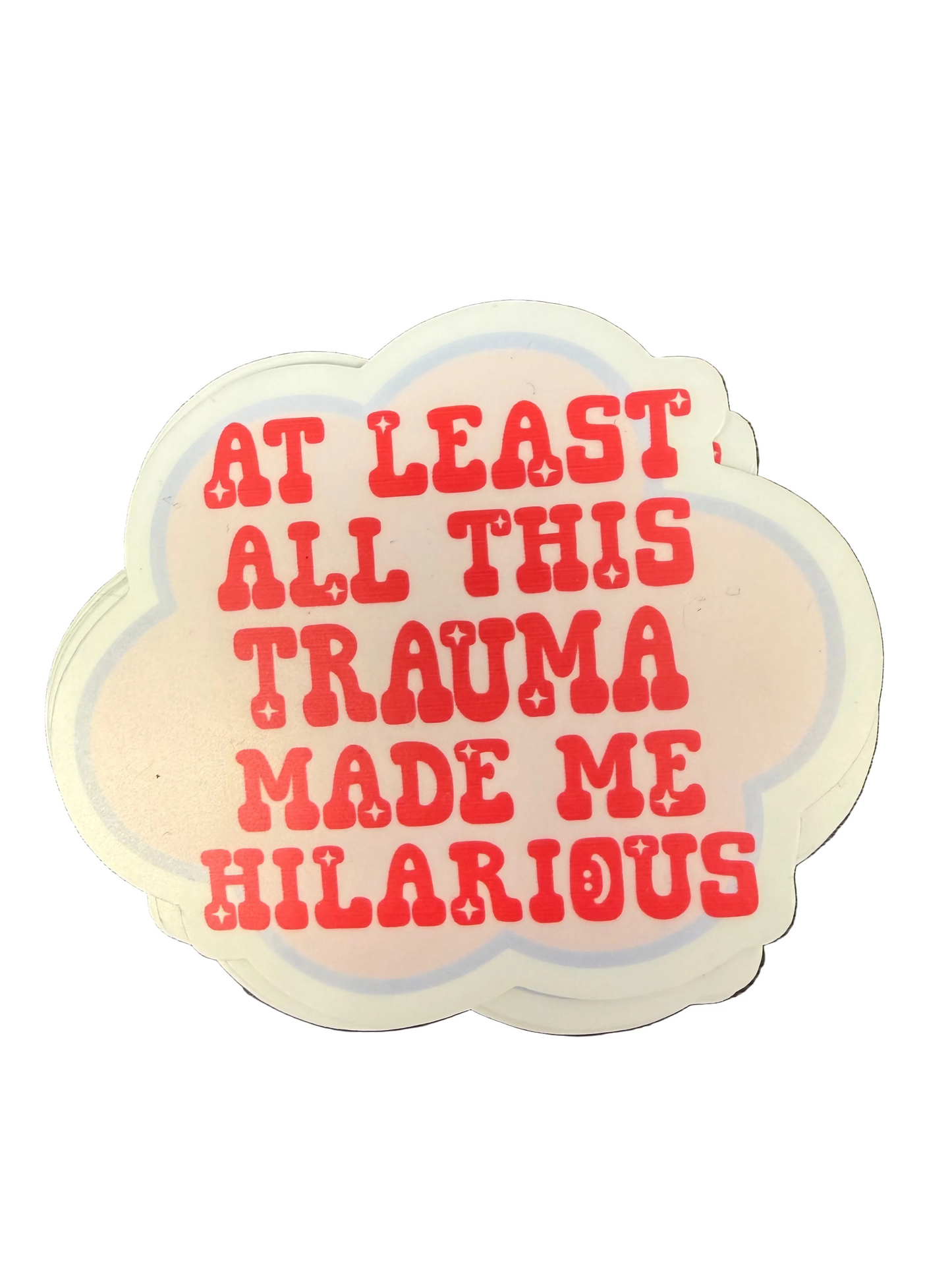 Funny Trauma Mental Health Vinyl Sticker