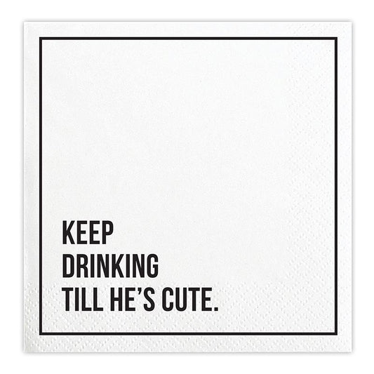 Santa Barbara- Keep Drinking Till He's Cute Cocktail Napkin (20 ct)