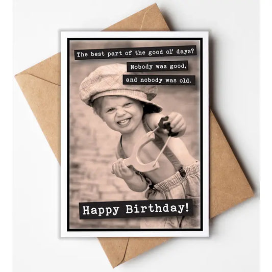 Happy Birthday Good ol’ Days Card