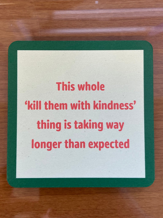 Drinks On Me Coasters- Kindness