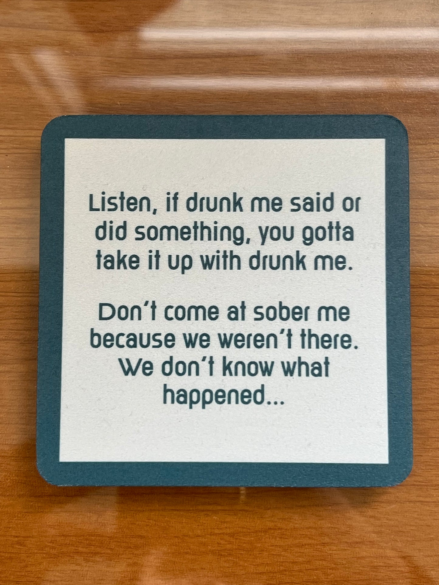 Drinks On Me Coasters- Drunk Me