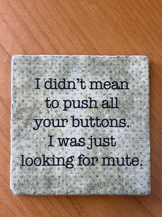 Push Your Buttons- Marble Coaster