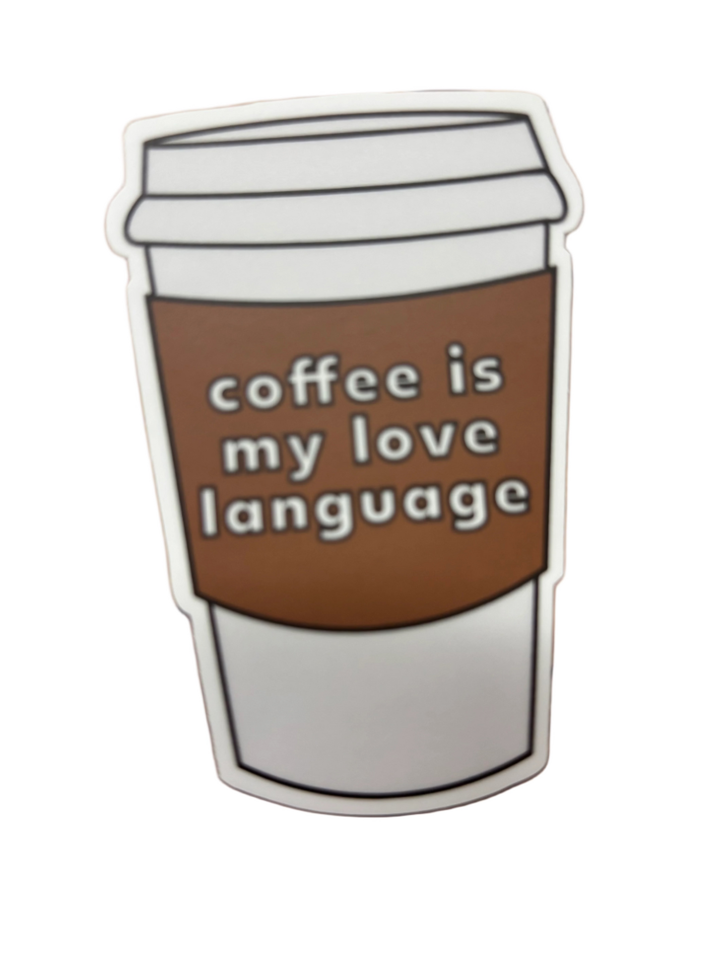 Coffee is my love language sticker