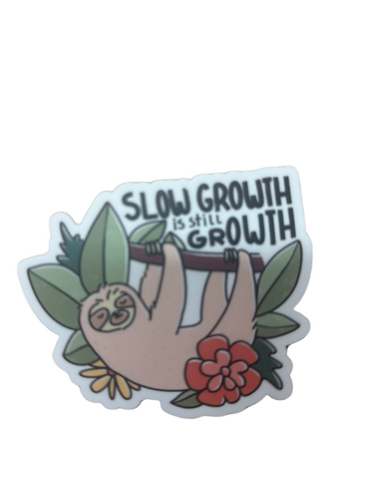 Slow Growth is Still Growth Sticker