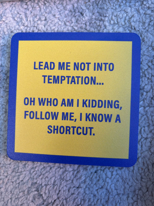 Drinks On Me Coasters- I know a shortcut