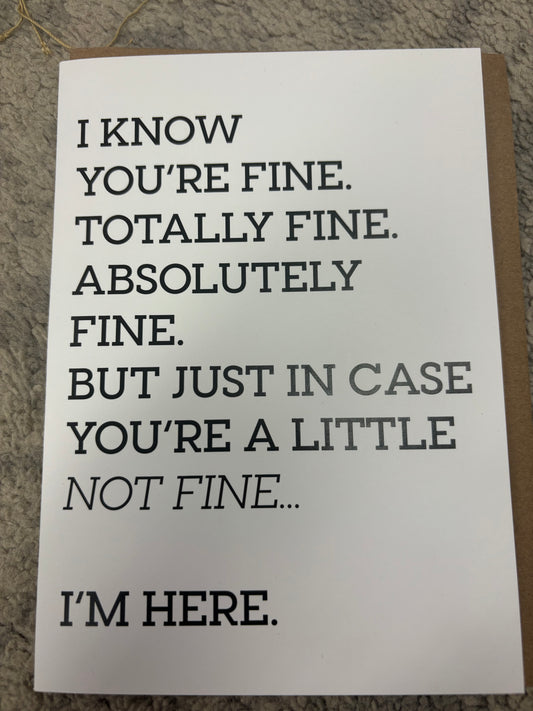 A Little Not Fine- Greeting Card