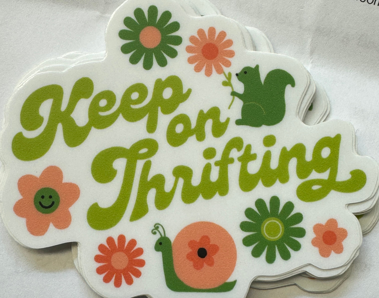 Keep On Thrifting Sticker