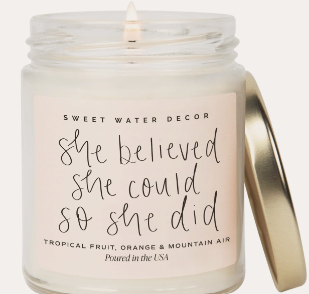 She believed she could so she did Candle