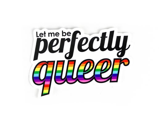 Let me be Perfectly Queer Sticker